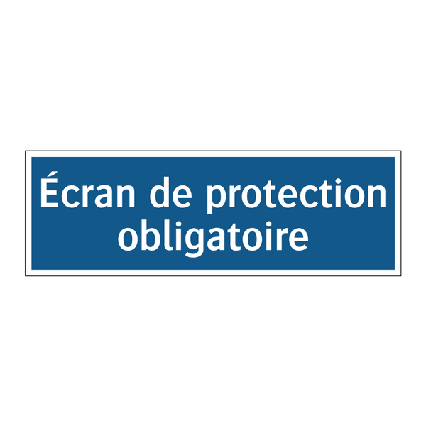 Écran de protection obligatoire