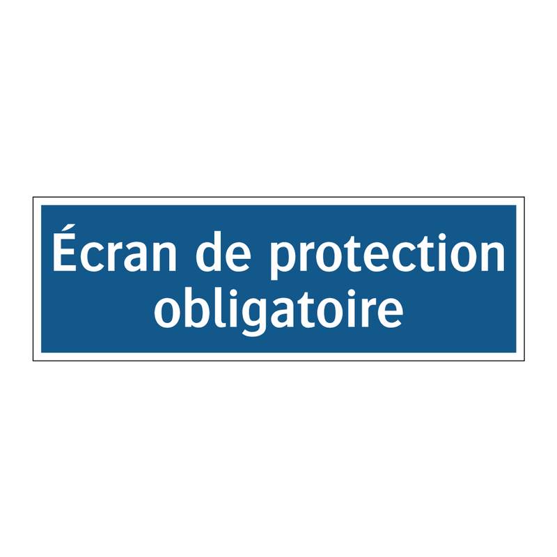 Écran de protection obligatoire