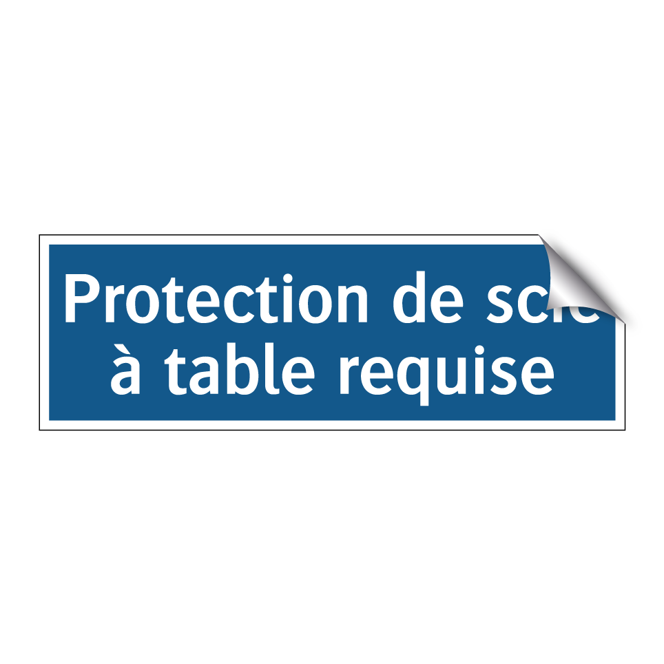 Protection de scie à table requise