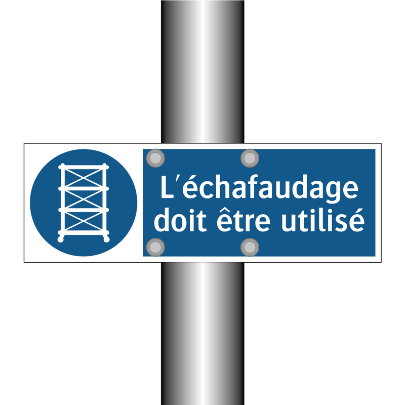 L'échafaudage doit être utilisé
