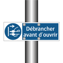 Débrancher avant d'ouvrir