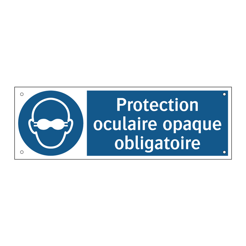 Protection oculaire opaque obligatoire