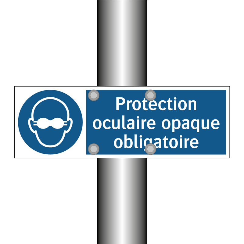 Protection oculaire opaque obligatoire