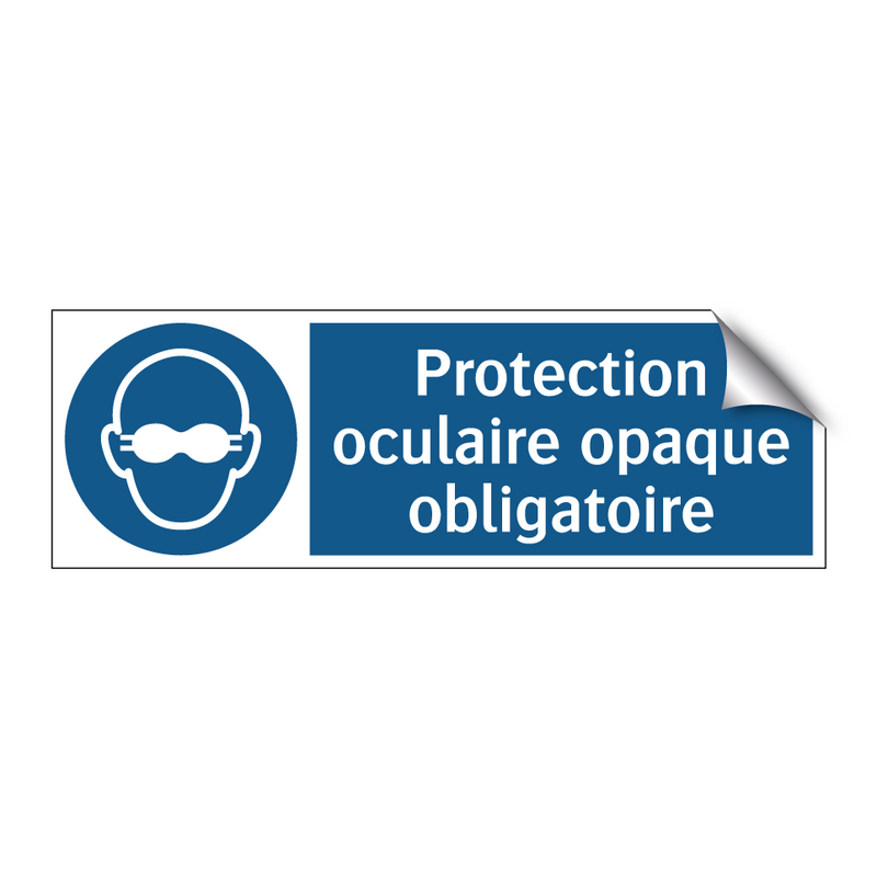 Protection oculaire opaque obligatoire