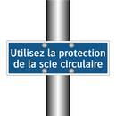 Utilisez la protection de la scie circulaire