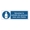 Sécuriser le cylindre de pression avec une chaîne