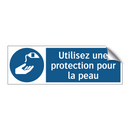 Utilisez une protection pour la peau