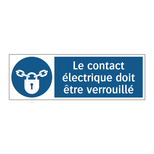 Le contact électrique doit être verrouillé