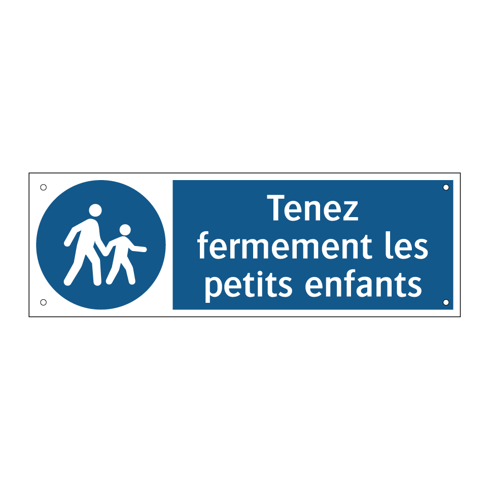 Tenez fermement les petits enfants