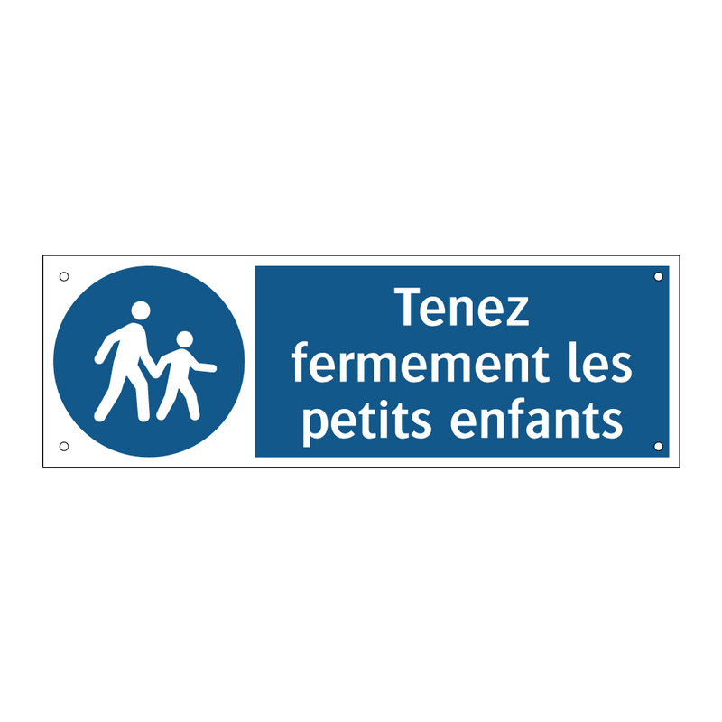 Tenez fermement les petits enfants