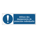Utilisez des équipements de protection individuelle