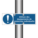 Utilisez des équipements de protection individuelle