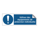 Utilisez des équipements de protection individuelle