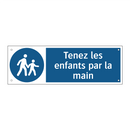 Tenez les enfants par la main