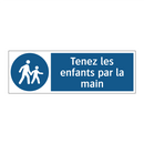 Tenez les enfants par la main