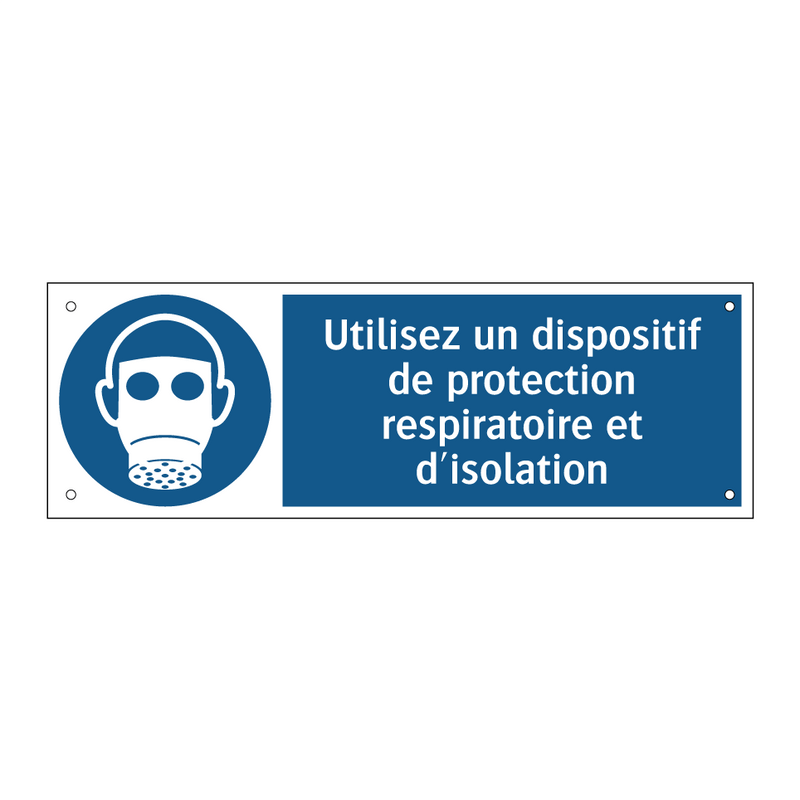 Utilisez un dispositif de protection respiratoire et d'isolation