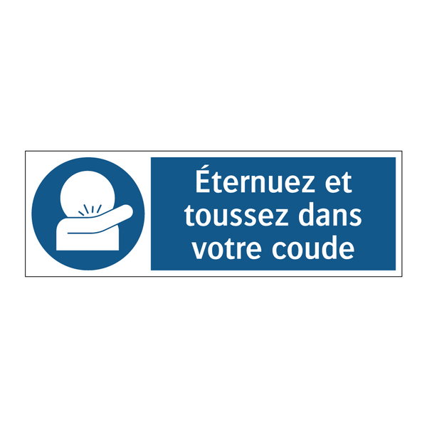 Éternuez et toussez dans votre coude