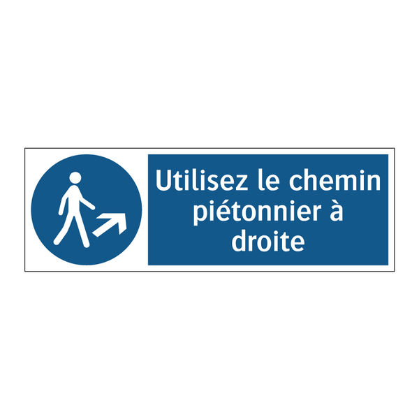 Utilisez le chemin piétonnier à droite