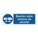 Bouclez votre ceinture de sécurité