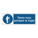 Tenez-vous pendant le trajet