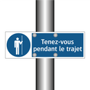 Tenez-vous pendant le trajet