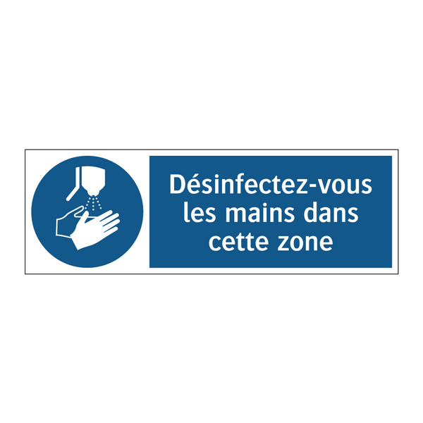 Désinfectez-vous les mains dans cette zone
