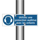 Utilisez une protection auditive avec les enfants