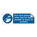 Pour votre protection, lavez-vous les mains pendant au moins 20 secondes