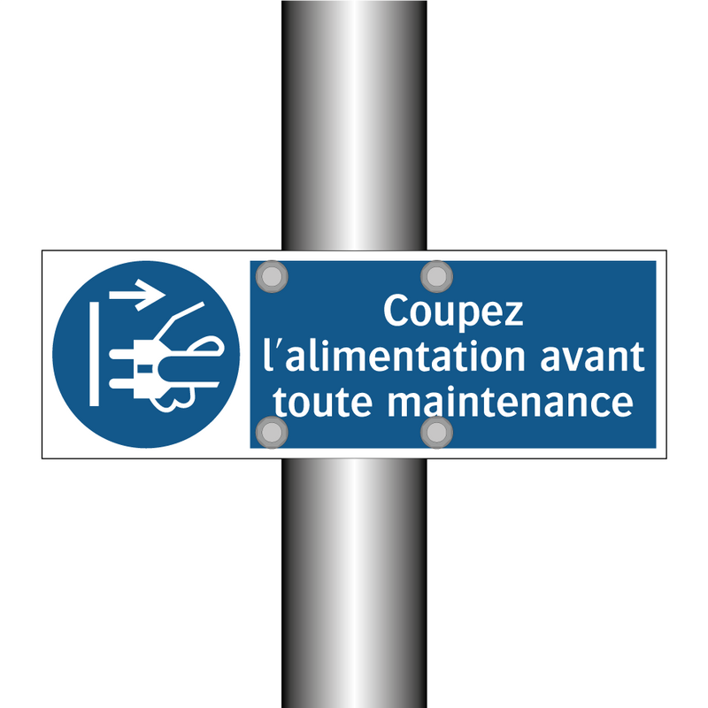 Coupez l'alimentation avant toute maintenance