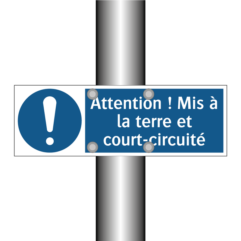 Attention ! Mis à la terre et court-circuité