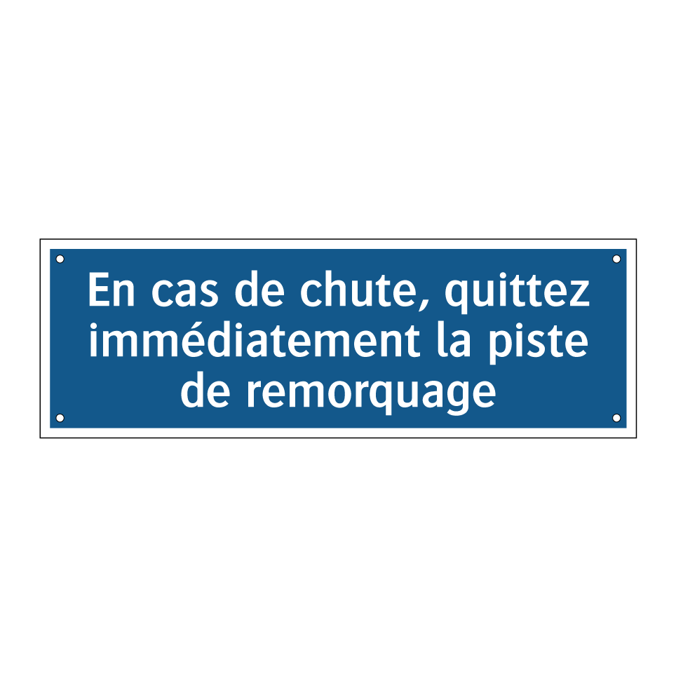 En cas de chute, quittez immédiatement la piste de remorquage
