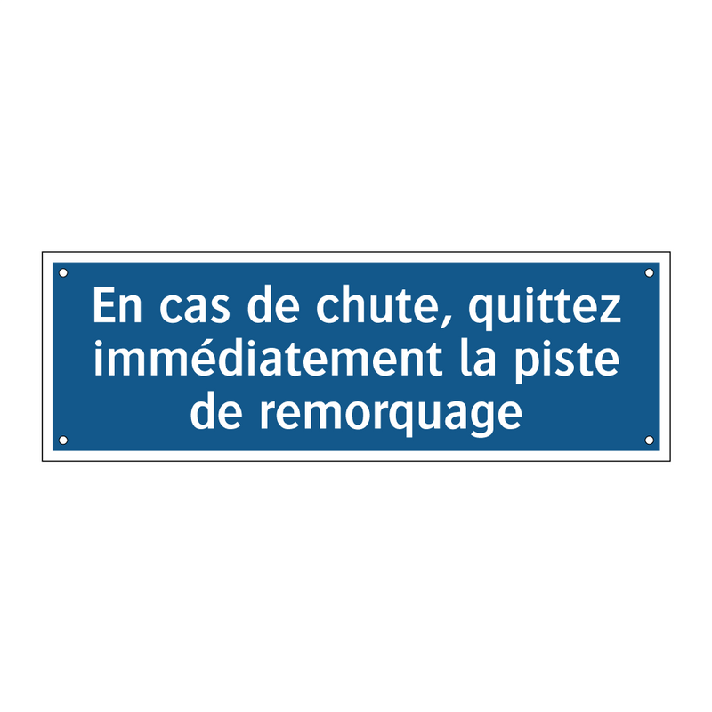 En cas de chute, quittez immédiatement la piste de remorquage