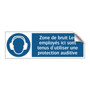 Zone de bruit Les employés ici sont tenus d'utiliser une protection auditive