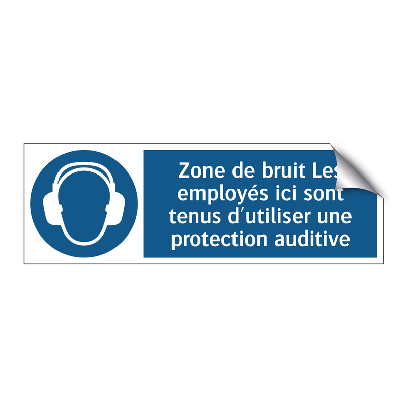 Zone de bruit Les employés ici sont tenus d'utiliser une protection auditive