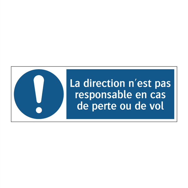 La direction n'est pas responsable en cas de perte ou de vol