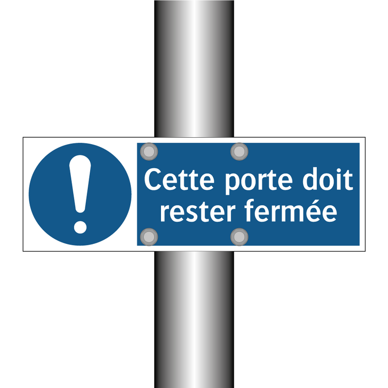 Cette porte doit rester fermée