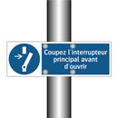 Coupez l'interrupteur principal avant d'ouvrir