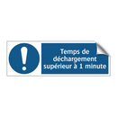 Temps de déchargement supérieur à 1 minute
