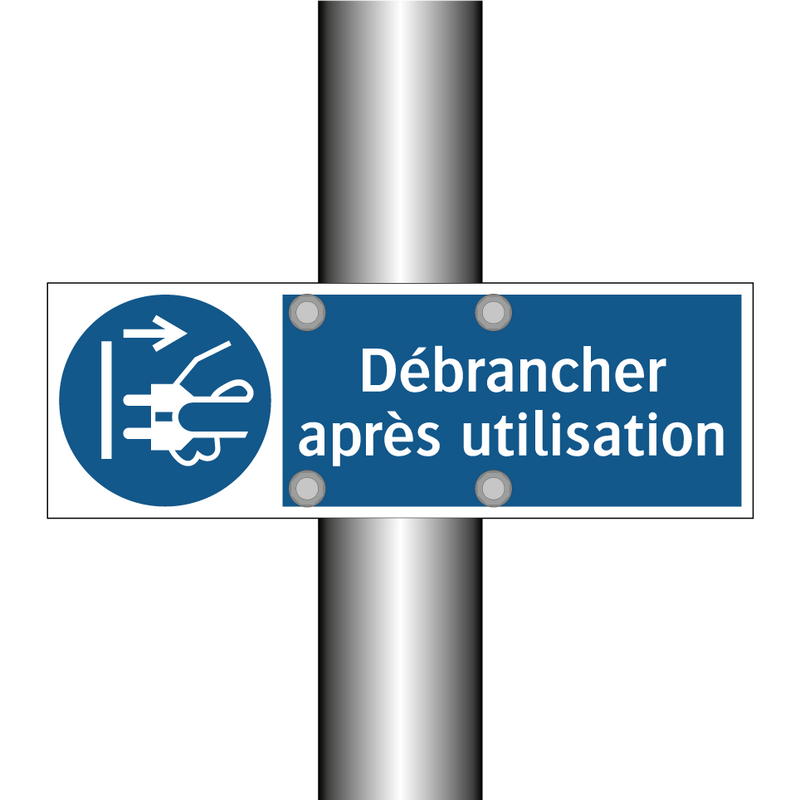 Débrancher après utilisation