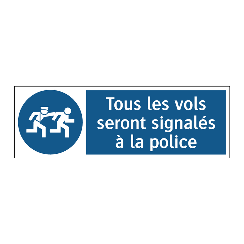 Tous les vols seront signalés à la police