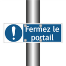 Fermez le portail