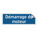 Démarrage du moteur