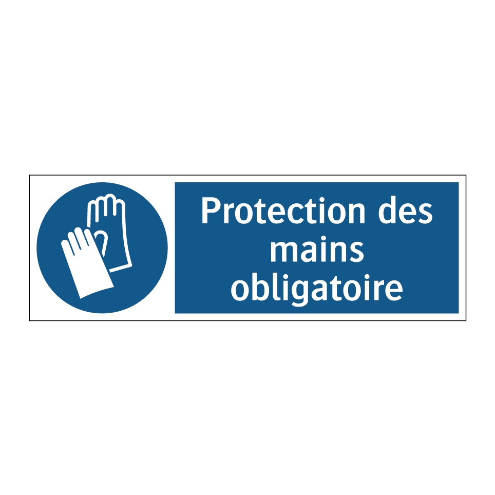 Protection des mains obligatoire