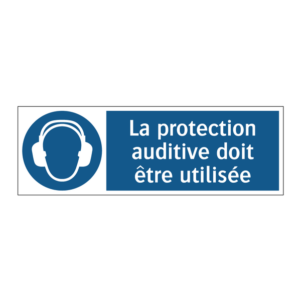 La protection auditive doit être utilisée