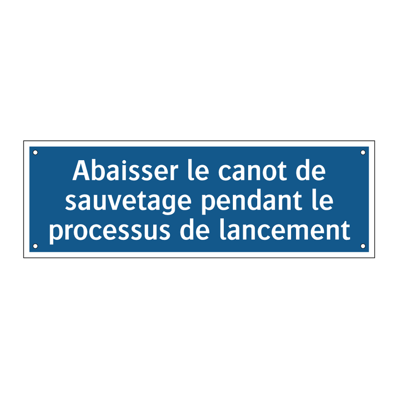 Abaisser le canot de sauvetage pendant le processus de lancement
