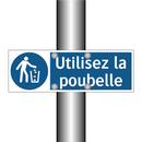 Utilisez la poubelle