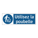 Utilisez la poubelle