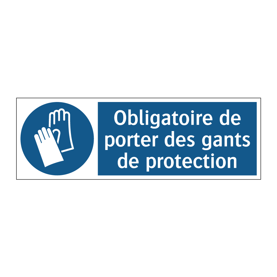 Obligatoire de porter des gants de protection