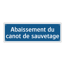 Abaissement du canot de sauvetage