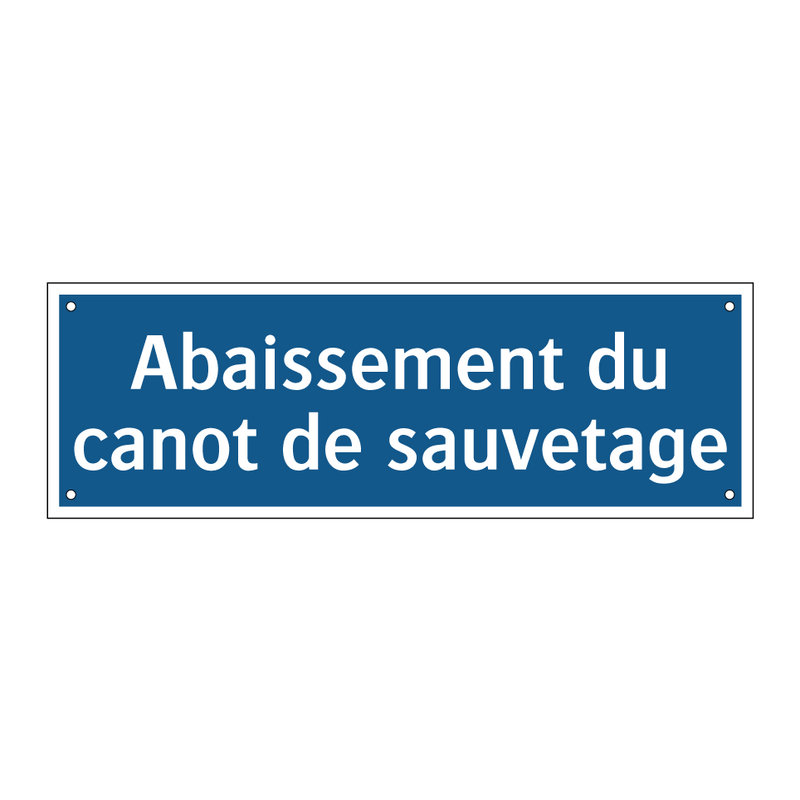 Abaissement du canot de sauvetage